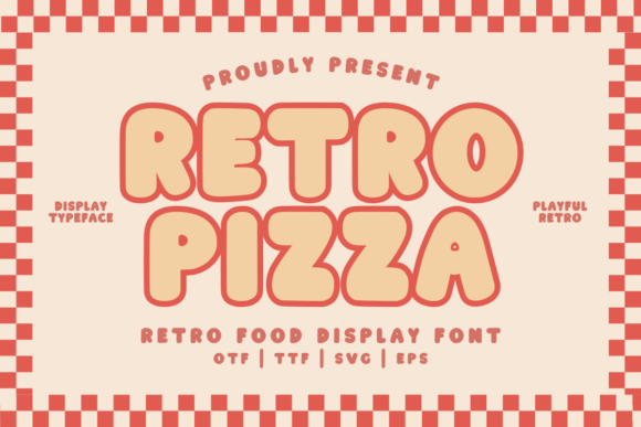 Retro Pizza Regular Font: A Bold, Friendly Typeface